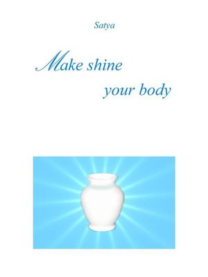 cover image of Make shine your body
